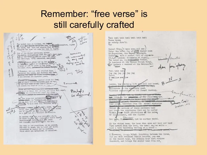 Remember: “free verse” is still carefully crafted