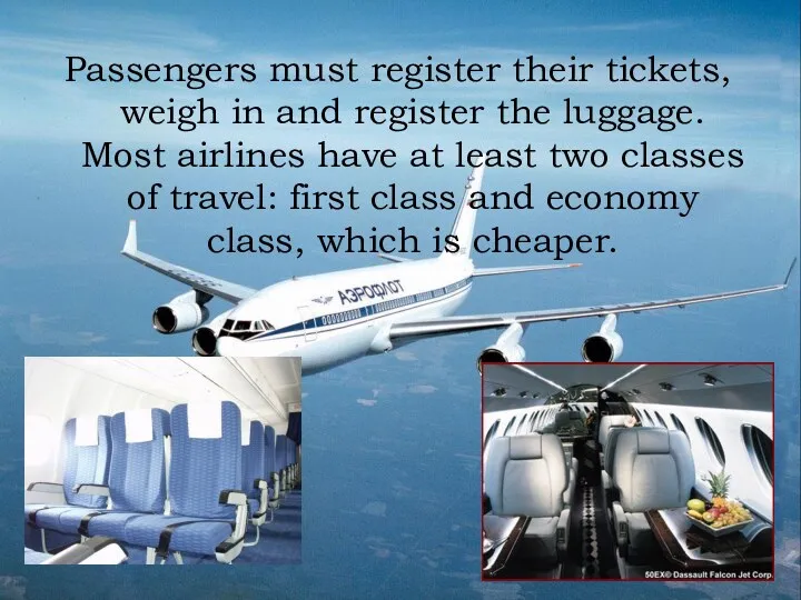 Passengers must register their tickets, weigh in and register the