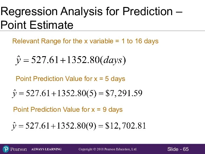 Regression Analysis for Prediction – Point Estimate Relevant Range for