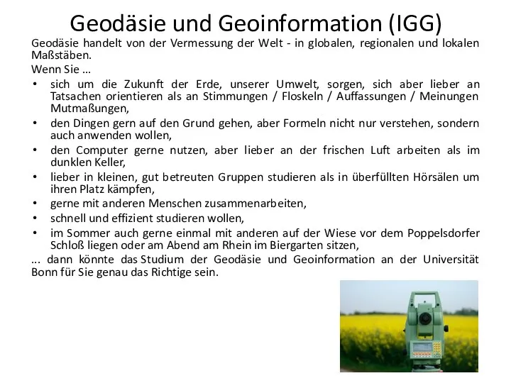 Geodäsie und Geoinformation (IGG) Geodäsie handelt von der Vermessung der