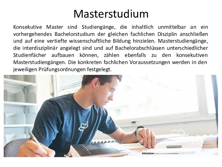 Masterstudium Konsekutive Master sind Studiengänge, die inhaltlich unmittelbar an ein