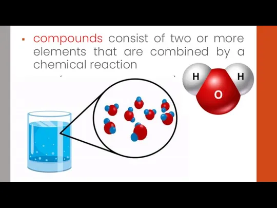 compounds consist of two or more elements that are combined