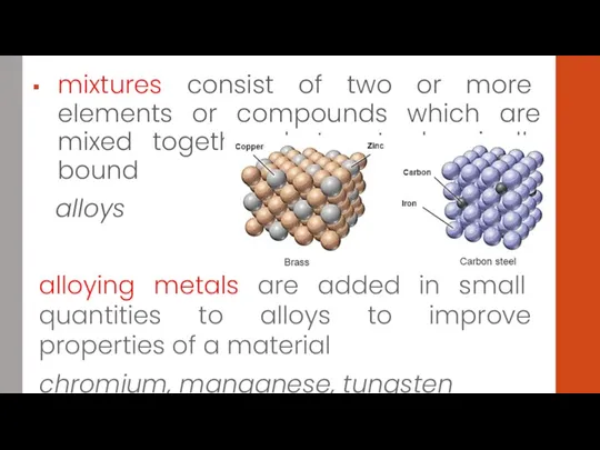 mixtures consist of two or more elements or compounds which
