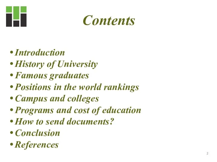 Contents Introduction History of University Famous graduates Positions in the