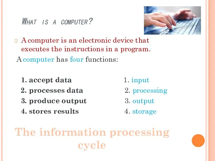 A computer is an electronic device that executes the instructions