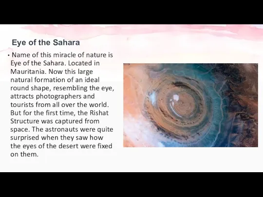 Eye of the Sahara Name of this miracle of nature