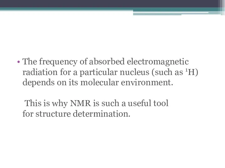 The frequency of absorbed electromagnetic radiation for a particular nucleus