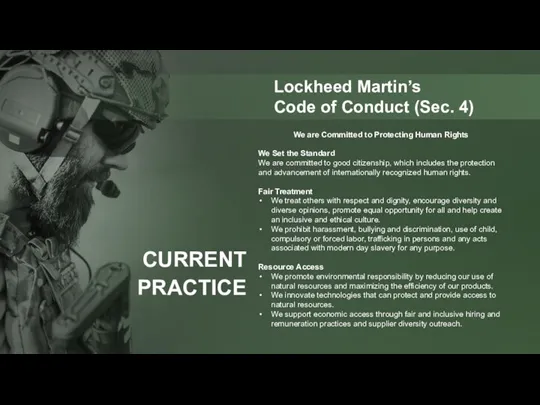 CURRENT PRACTICE Lockheed Martin’s Code of Conduct (Sec. 4) We