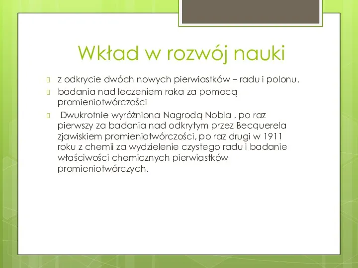 Wkład w rozwój nauki z odkrycie dwóch nowych pierwiastków –