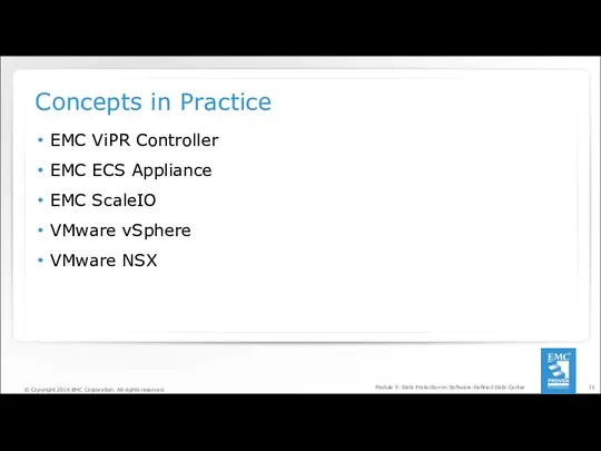 Concepts in Practice EMC ViPR Controller EMC ECS Appliance EMC