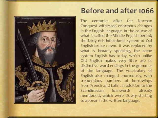 Before and after 1066 The centuries after the Norman Conquest