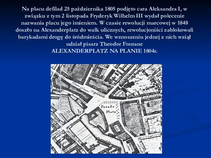 Na placu defilad 25 października 1805 podjęto cara Aleksandra I,