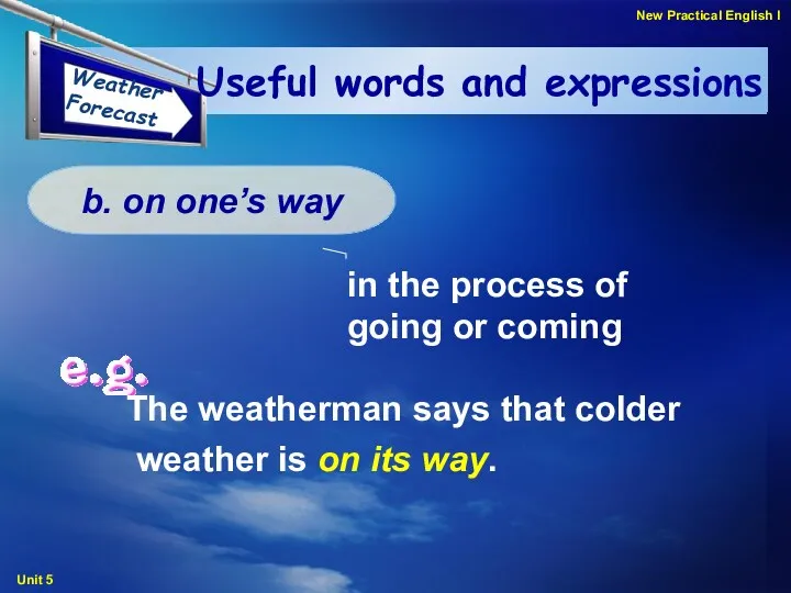 Useful words and expressions in the process of going or