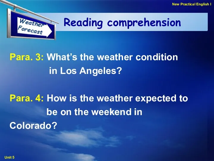 Para. 3: What’s the weather condition in Los Angeles? Reading