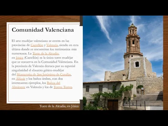 Comunidad Valenciana Torre de la Alcudia, en Jérica El arte
