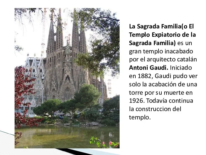 La Sagrada Familia(o El Templo Expiatorio de la Sagrada Familia)