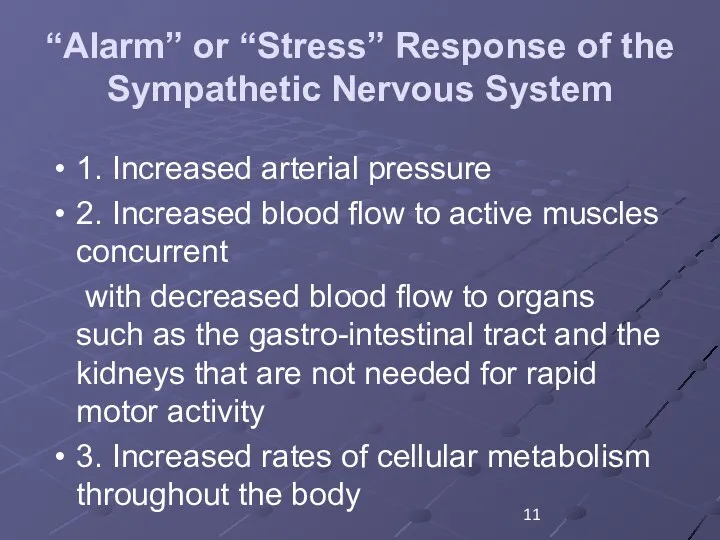 “Alarm” or “Stress” Response of the Sympathetic Nervous System 1.