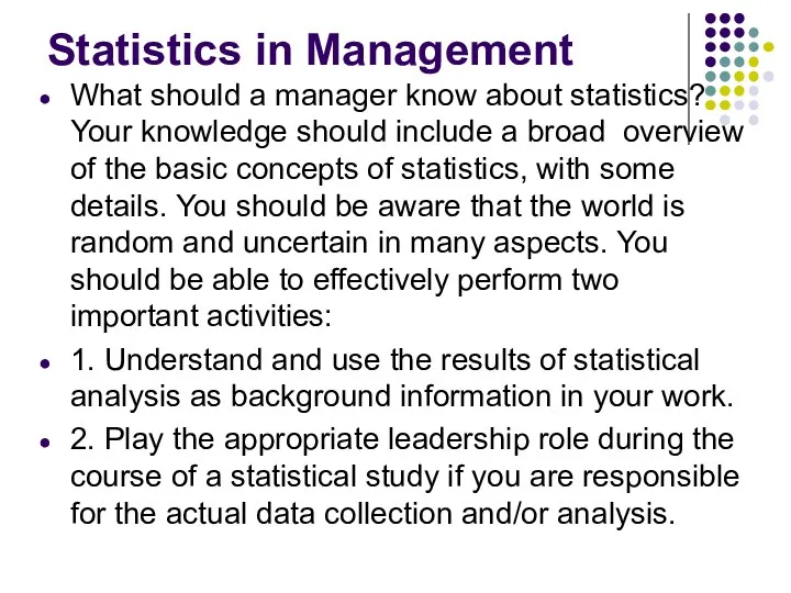 Statistics in Management What should a manager know about statistics?