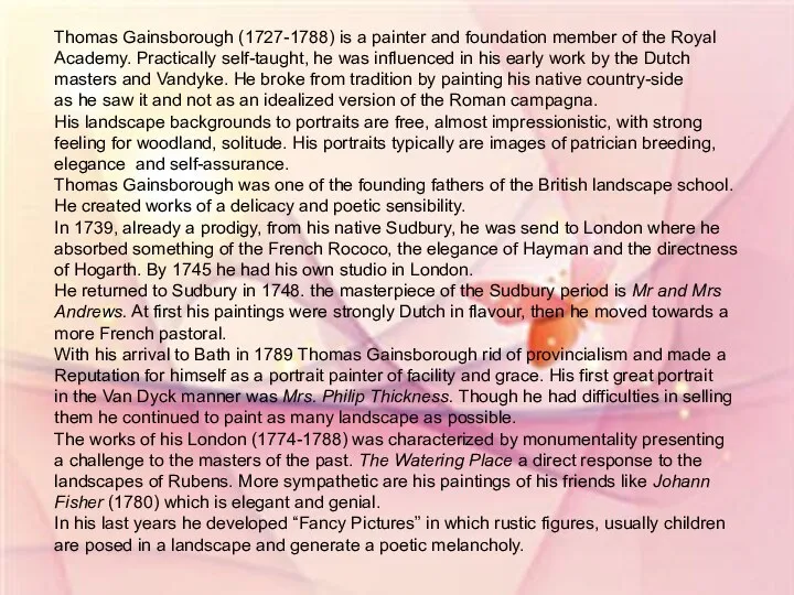 Thomas Gainsborough (1727-1788) is a painter and foundation member of