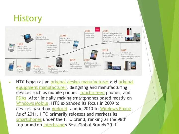 History HTC began as an original design manufacturer and original