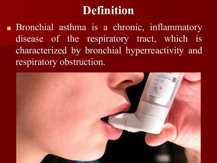 Definition Bronchial asthma is a chronic, inflammatory disease of the