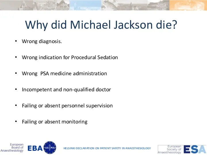 Why did Michael Jackson die? Wrong diagnosis. Wrong indication for