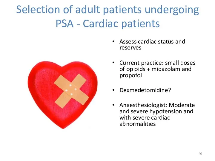 Selection of adult patients undergoing PSA - Cardiac patients Assess