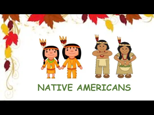 NATIVE AMERICANS