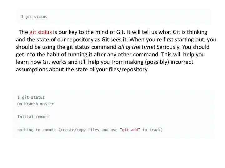 The git status is our key to the mind of