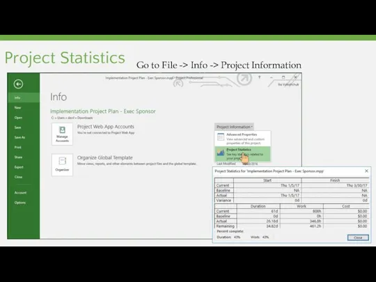 Project Statistics Go to File -> Info -> Project Information