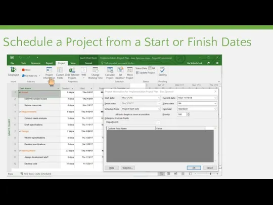 Schedule a Project from a Start or Finish Dates