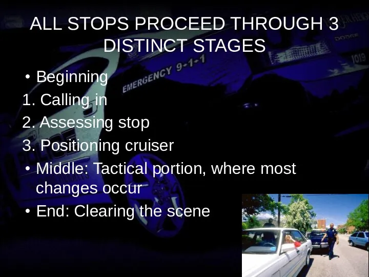 ALL STOPS PROCEED THROUGH 3 DISTINCT STAGES Beginning 1. Calling