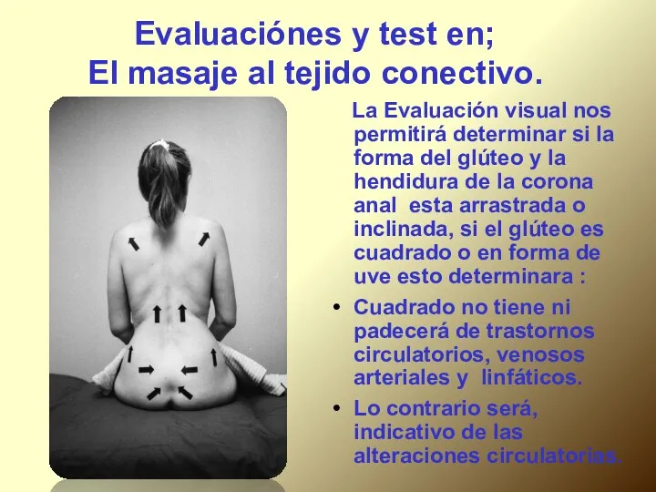 Evaluaciónes y test en; El masaje al tejido conectivo. La Evaluación visual nos