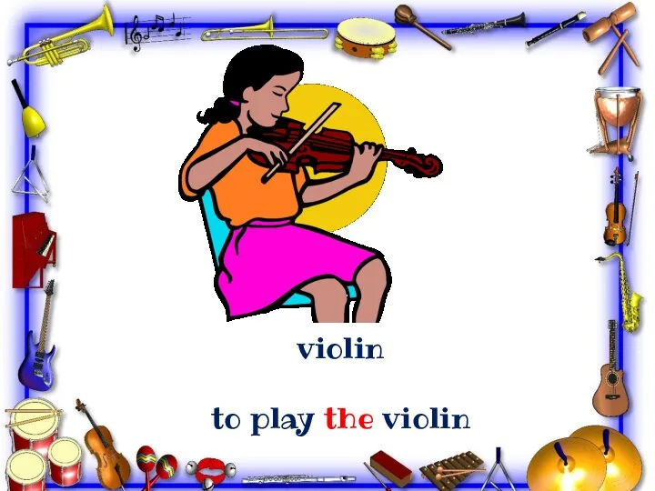 violin to play the violin