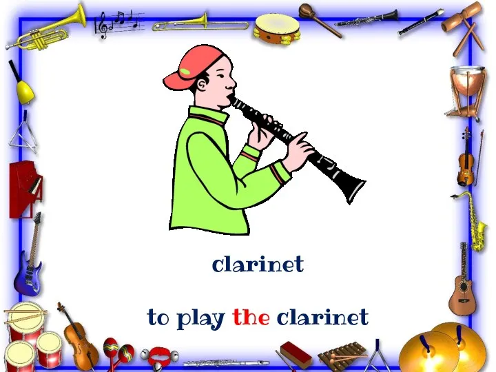 clarinet to play the clarinet