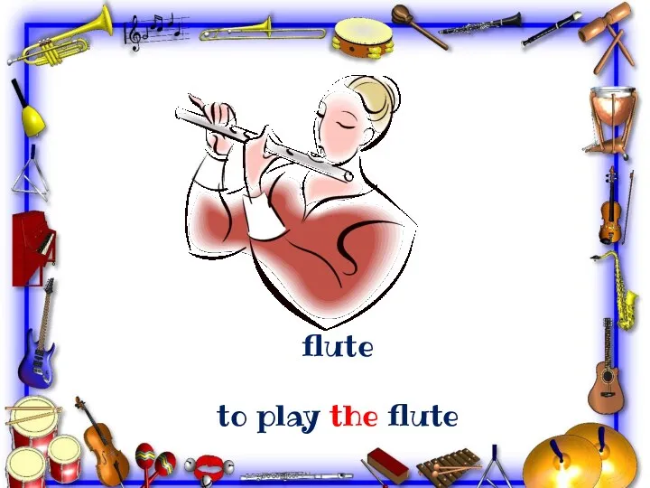flute to play the flute