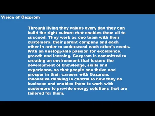 Vision of Gazprom Through living they values every day they