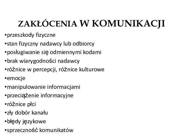 ZAKŁÓCENIA W KOMUNIKACJI przeszkody fizyczne stan fizyczny nadawcy lub odbiorcy