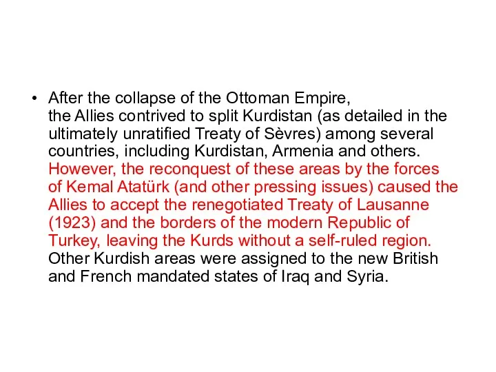 After the collapse of the Ottoman Empire, the Allies contrived