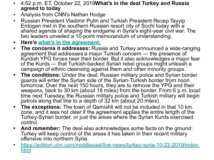 4:52 p.m. ET, October 22, 2019What's in the deal Turkey