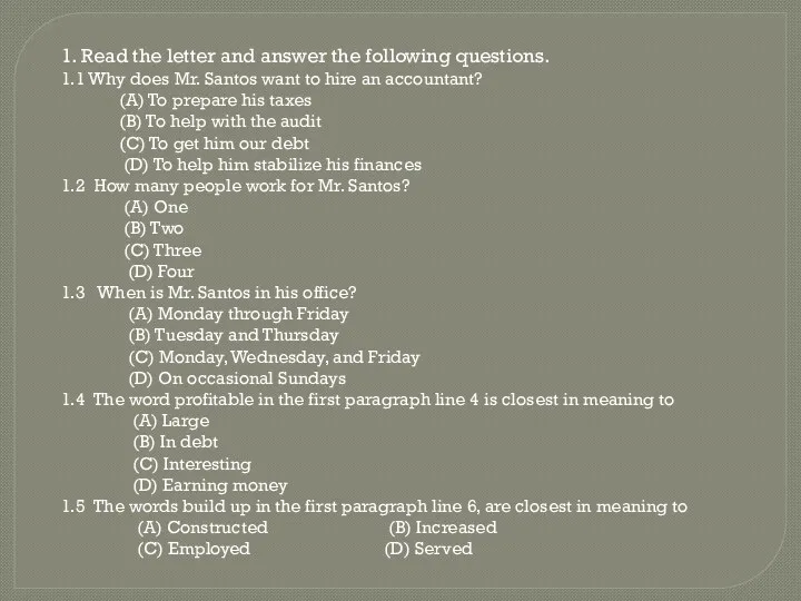 1. Read the letter and answer the following questions. 1.1