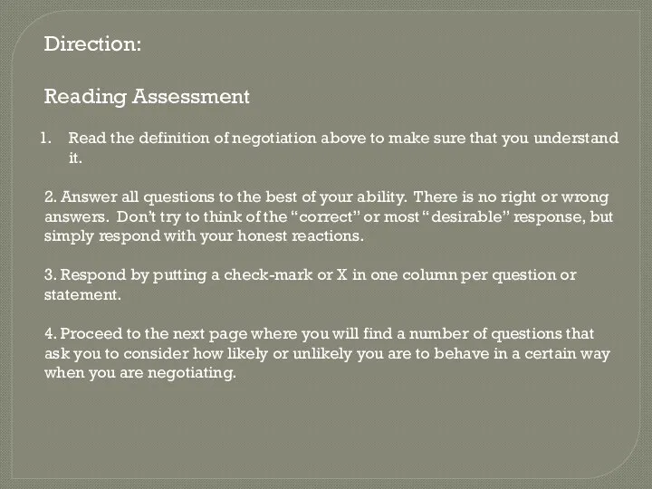 Direction: Reading Assessment Read the definition of negotiation above to