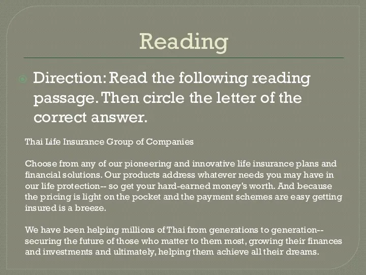 Reading Direction: Read the following reading passage. Then circle the