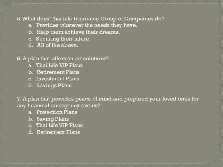 5. What does Thai Life Insurance Group of Companies do?