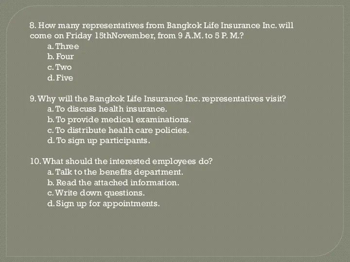 8. How many representatives from Bangkok Life Insurance Inc. will