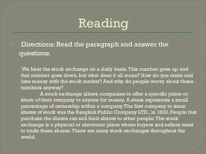Reading Directions: Read the paragraph and answer the questions. We