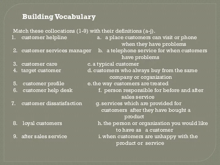 Building Vocabulary Match these collocations (1-9) with their definitions (a-j).