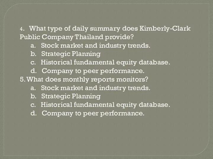 4. What type of daily summary does Kimberly-Clark Public Company