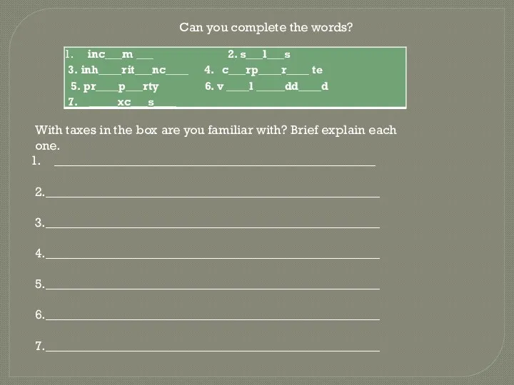 Can you complete the words? With taxes in the box