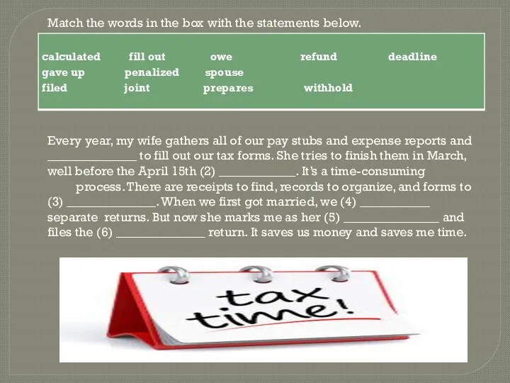Match the words in the box with the statements below.